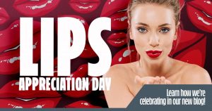 Lips appreciation day