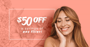 $50 off a syringe of any filler